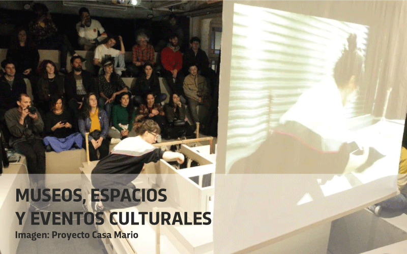 Museo, espacios y eventos culturales